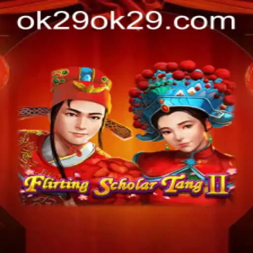 Flirting Scholar Tang II: Unveiling the Intricacies of Ok29