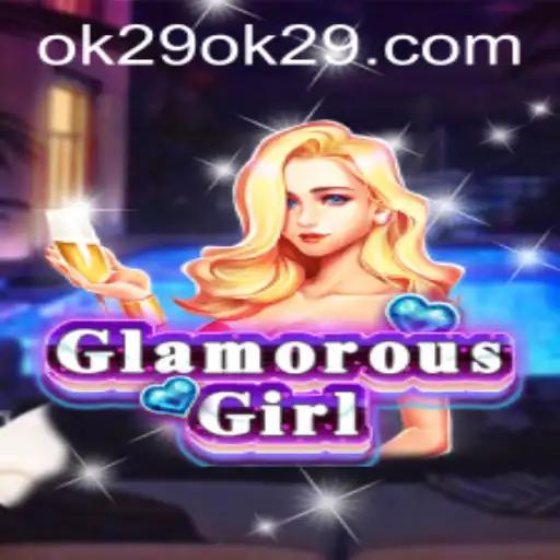 Discover the Alluring Universe of GlamorousGirl: A Thrilling Adventure with Ok29