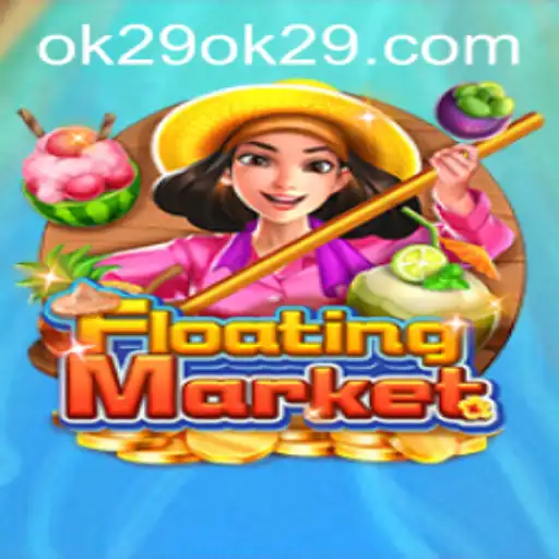 Exploring the Intrigue of FloatingMarket: A Deep Dive into OK29 Game Mechanics