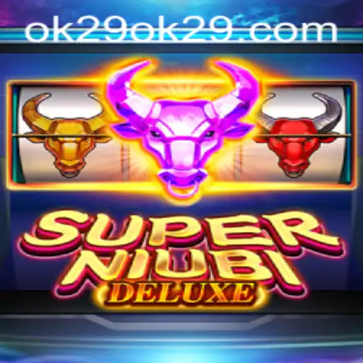 Exploring the Exciting World of SuperNiubiDeluxe: A Comprehensive Guide